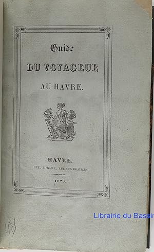 Guide du voyageur au Havre