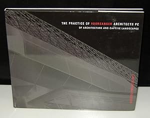 The Practice of Voorsanger Architects Of Architecture and Captive Landscapes Selected Projects 2012