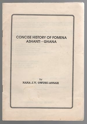 Concise history of Fomena Ashanti-Ghana