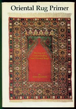 Seller image for Oriental Rug Primer: Buying and Understanding New Oriental Rugs for sale by Inga's Original Choices