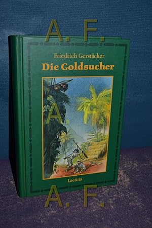 Bild des Verkufers fr Die Goldsucher und andere Erzhlungen. Bearb. von E. Wolfrum zum Verkauf von Antiquarische Fundgrube e.U.