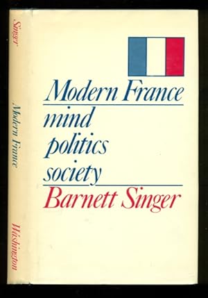 Imagen del vendedor de Modern France, Mind, Politics, Society a la venta por Don's Book Store