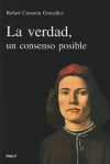 Seller image for La verdad, un consenso posible for sale by AG Library