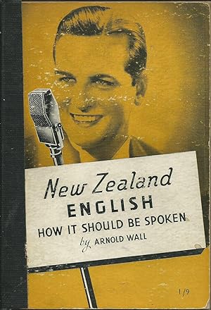 Seller image for New Zealand English: A Guide to the Correct Pronunciation of English with Special Reerence to New Zealand Conditions and problems for sale by Good Reading Secondhand Books