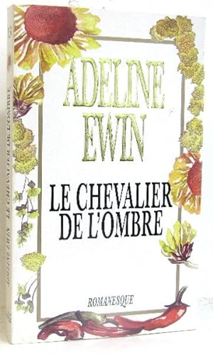 Seller image for Le chevalier de l'ombre for sale by crealivres