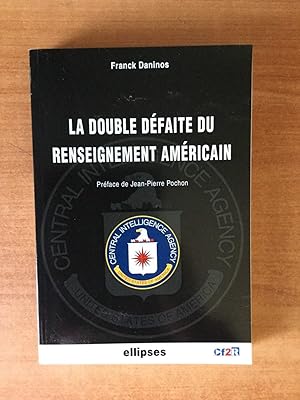 Immagine del venditore per LA DOUBLE DEFAITE DU RENSEIGNEMENT AMERICAIN venduto da KEMOLA