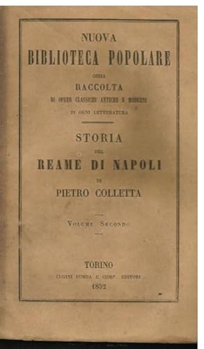 Storia del Reame di Napoli. Due volumi. Nuova Biblioteca Popolare
