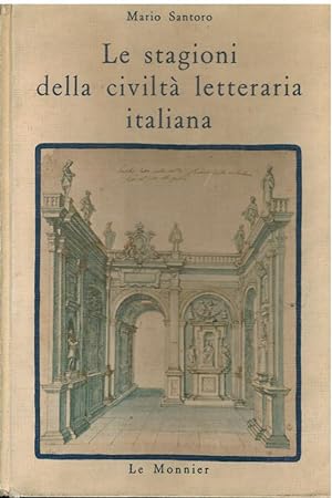 Le stagioni della civiltaÕ letteraria italiana.