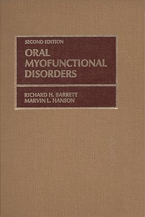 ORAL MYOFUNCTIONAL DISORDERS - Second Editionwith 169 illustration