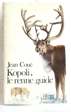 Seller image for Kopoli le renne guide for sale by crealivres