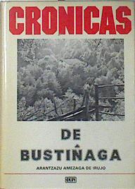 Imagen del vendedor de Crnicas de Bustiaga a la venta por Almacen de los Libros Olvidados