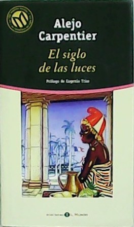 Seller image for El siglo de las luces. Prlogo de Eugenio Tras. for sale by Librera y Editorial Renacimiento, S.A.
