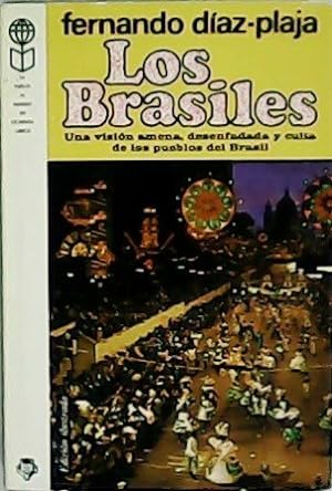 Seller image for Los Brasiles. Visin amena y culta de los pueblos de Brasil. for sale by Librera y Editorial Renacimiento, S.A.