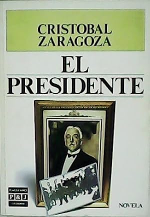 Bild des Verkufers fr El presidente. Novela. zum Verkauf von Librera y Editorial Renacimiento, S.A.
