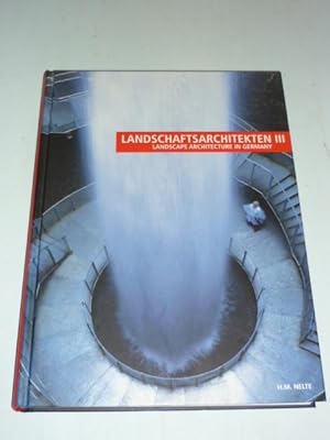 Seller image for Landschaftsarchitekten III. Neue Entwrfe ausgewhlter Landschaftsarchitekten aus ganz Deutschland. for sale by Antiquariat Diderot