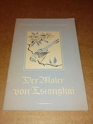 Der Maler von Tsiangkai - Neubearbeitung der früher im Evangelischen Missionsverlag, Stuttgart, e...