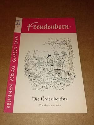 Die Hasenbeichte - Freudenborn Heft 2 für Mädchen - Eine Reihe spannender Erzählungen für die Jug...