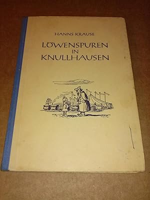 Löwenspuren in Knullhausen - Illustrationen von Hanns Langenberg. Wohl um 1950 zu datieren.