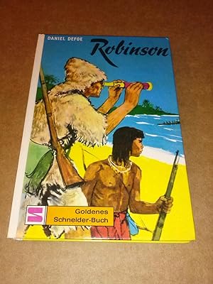 Robinson - Leben und Abenteuer auf einer einsamen Insel - Illustrationen: Walter Rieck / Bearbeit...