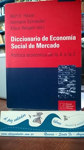 Diccionario De Economía Social De Mercado. Politica Economica De La A a La Z