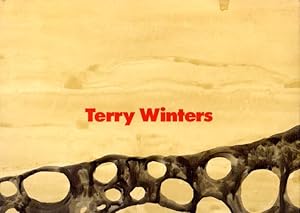 Seller image for Terry Winters. With Essays by Lisa Phillips, Klaus Kertess. [The Museum of Contemporary Art, Los Angeles, September 15, 1991 - January 12, 1992; Whitney Museum of American Art, New York, February 14 - May 3, 1992]. for sale by Antiquariat Querido - Frank Hermann