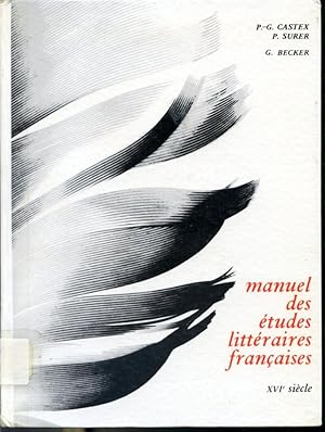 Image du vendeur pour Manuel des tudes littraires franaises - XVIe sicle mis en vente par Librairie Le Nord