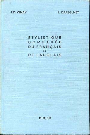 Immagine del venditore per Stylistique compare du franais et de l'anglais - Mthode de traduction - Bibliothque de stylistique compare - Nouvelle dition revue et corrige venduto da Librairie Le Nord