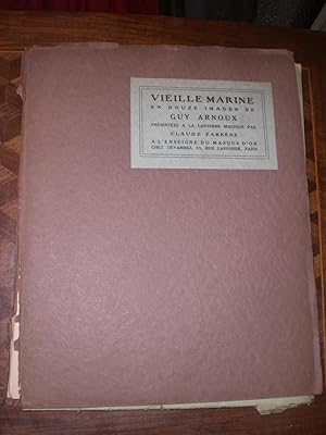 Image du vendeur pour Vieille Marine, 12 images de Guy Arnoux prsentes  la lanterne magique par Claude Farrre mis en vente par Magnus