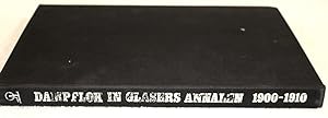 DAMPFLOKOMOTIVEN IN GLASERS ANNALEN 1900-1910
