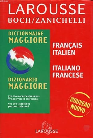 Bild des Verkufers fr IL BOCH / ZANICHELLI, DIZIONARIO MAGGIORE FRANCESE ITALIANO, ITALIANO FRANCESE zum Verkauf von Le-Livre