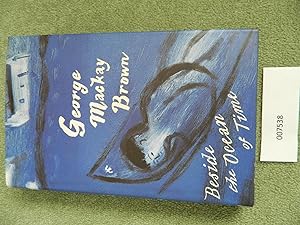 Seller image for Beside the Ocean of Time-FIRST EDITION FIRST PRINTING for sale by Signature Firsts