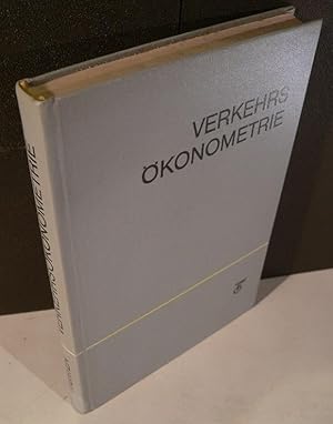 Seller image for Verkehrskonometrie. konomisch-mathematische Modelle im Transport- und Nachrichtenwesen. for sale by Kunze, Gernot, Versandantiquariat