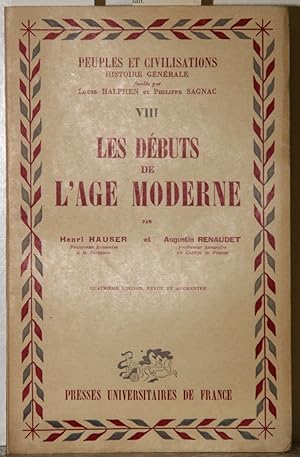 Bild des Verkufers fr Les Debuts de l'Age moderne (= Peuples et Civilisations Bd. VIII). zum Verkauf von Antiquariat  Braun