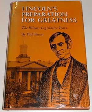 LINCOLN'S PREPARATON FOR GREATNESS