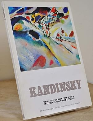 Immagine del venditore per KANDINSKY. Trente Peintures des Musees Sovietiques. 1er fevrier - 26 mars 1979, Musee national d'art moderne, Centre Georges Pompidou (French Edition) venduto da Kurt Gippert Bookseller (ABAA)