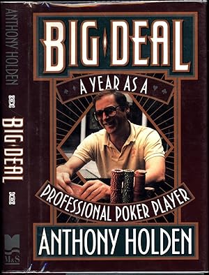 Big Deal / A Year As a Professional Poker Player