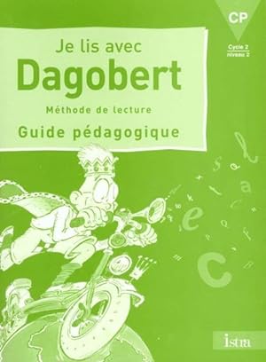 je lis avec dagobert cp - guide pedagogique - edition 2000