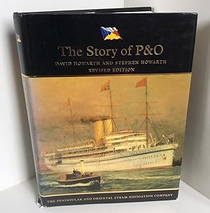 Bild des Verkufers fr The Story of P & O: Peninsular and Oriental Steam Navigation Company zum Verkauf von East Coast Books