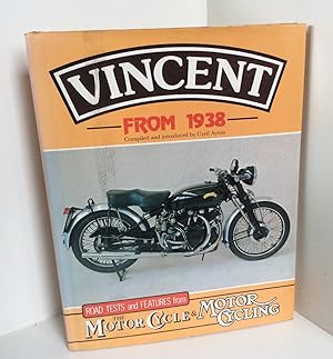 Seller image for Vincent from 1938, Road Tests and Features from the Motorcycle & Motor Cycling for sale by East Coast Books