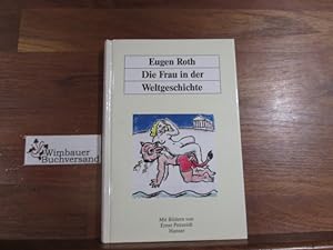 Seller image for Die Frau in der Weltgeschichte : ein heiteres Buch. Mit 60 Bildern von Ernst Penzoldt for sale by Antiquariat im Kaiserviertel | Wimbauer Buchversand
