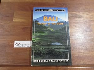 Bild des Verkufers fr Bali: Island of the Gods (Indonesia Travel Guides Ser.) zum Verkauf von Antiquariat im Kaiserviertel | Wimbauer Buchversand