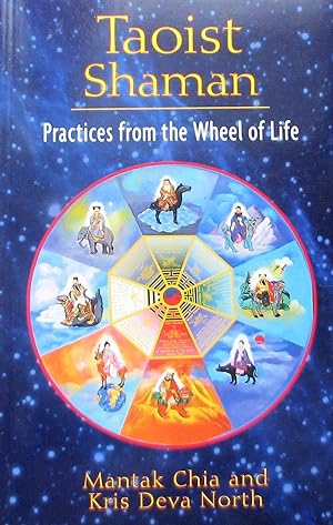 Bild des Verkufers fr Taoist Shaman: Practices from the Wheel of Life zum Verkauf von Librairie La fort des Livres