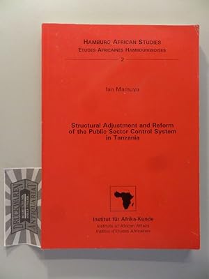 Structural adjustment and reform of the public sector control system in Tanzania. Hamburg African...