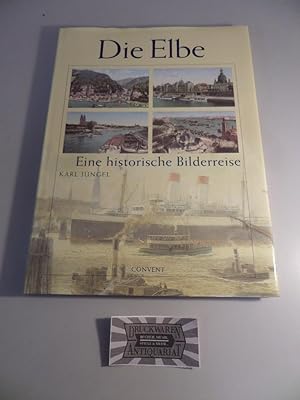Bild des Verkufers fr Die Elbe - Eine historische Bildreise. zum Verkauf von Druckwaren Antiquariat