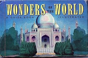 Seller image for Wonders of the World, A Guide Book to Wonders of Ancient and Modern Times for sale by E. M. Maurice Books, ABAA