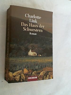 Bild des Verkufers fr Das Haus der Schwestern : Roman. zum Verkauf von Versandantiquariat Christian Back