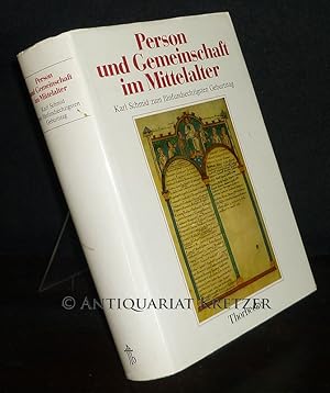 Seller image for Person und Gemeinschaft im Mittelalter. Karl Schmid zum fnfundsechzigsten [65.] Geburtstag. [Herausgegeben von Gerd Althoff, Dieter Geuenich, Otto Gerhard Oexle und Joachim Wollasch]. for sale by Antiquariat Kretzer