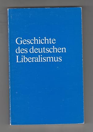 Bild des Verkufers fr Geschichte des deutschen Liberalismus. 2. erweiterte Aufl. zum Verkauf von Allguer Online Antiquariat