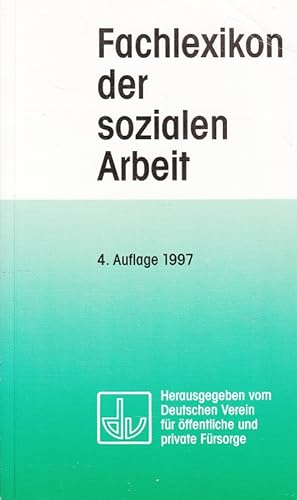 Fachlexikon der sozialen Arbeit. hrsg. vom Deutschen Verein für Öffentliche und Private Fürsorge....