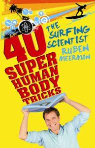 The surfing scientist: 40 super human body Tricks